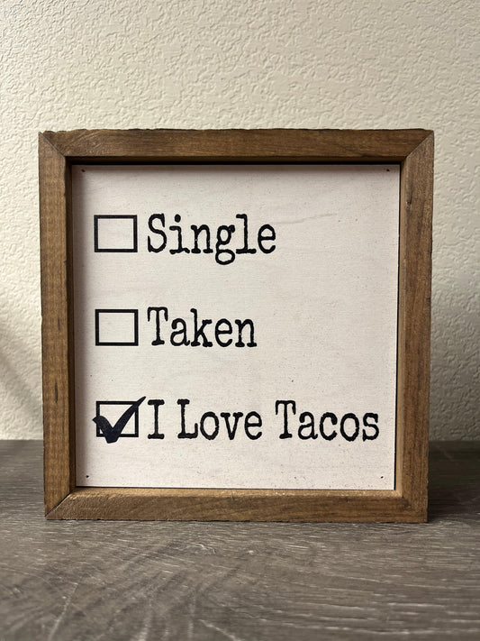 6x6 I Love Tacos Valentines Day Sign